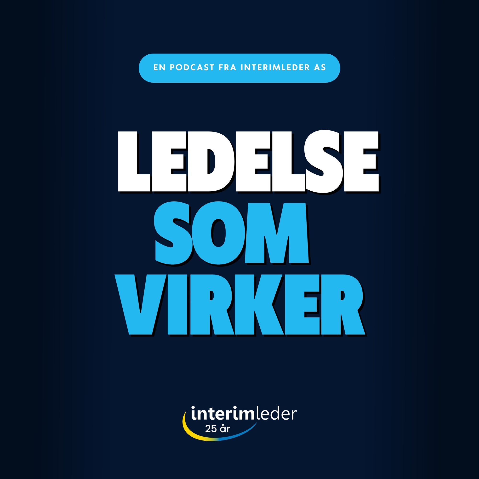 Ledelse som virker - podcast fra Interimleder
